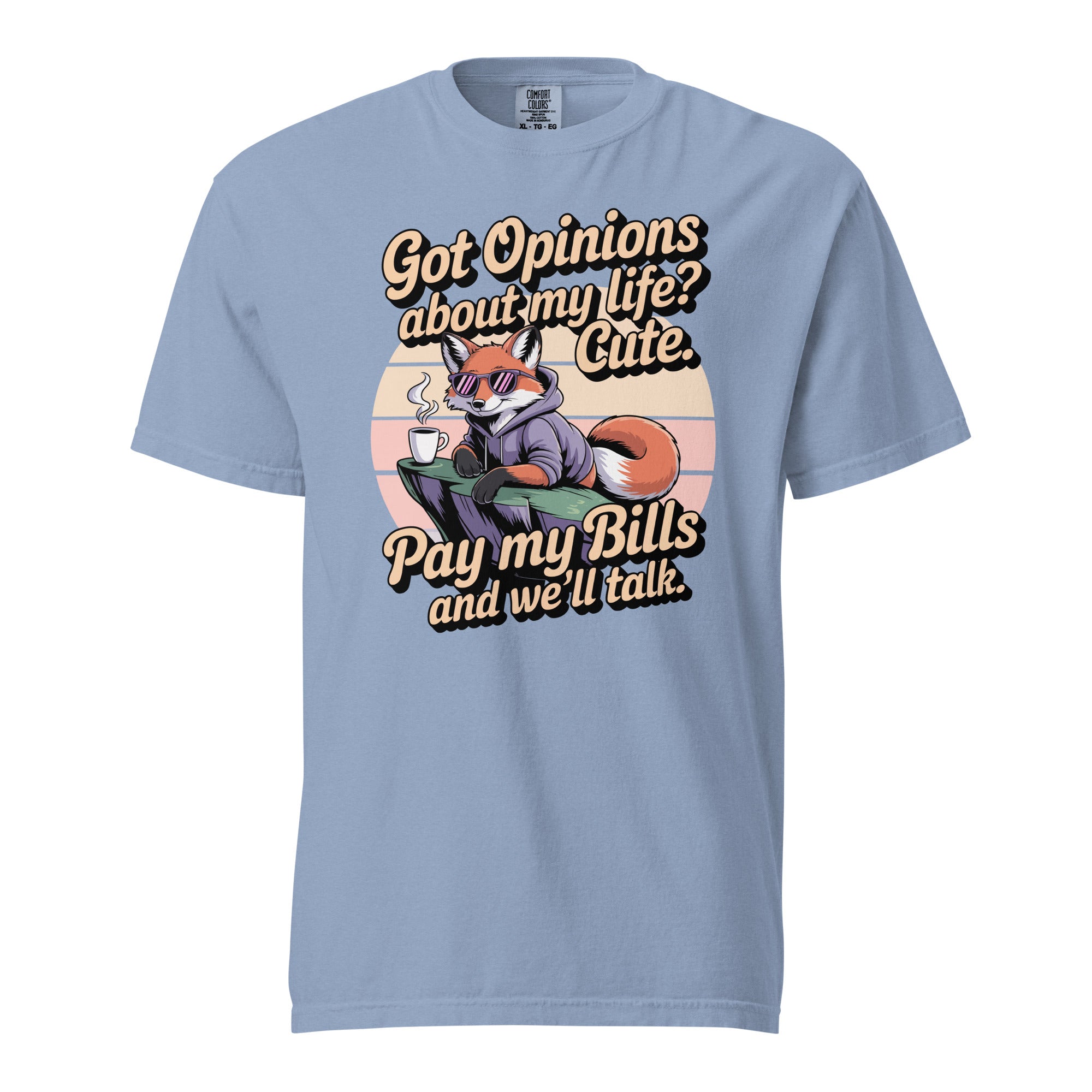 Got Opinions: Pay My Bills Tee - Briadanna