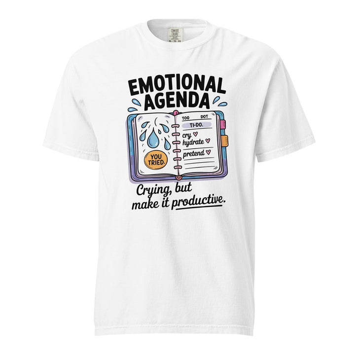 Emotional Agenda Unisex Tee - Briadanna