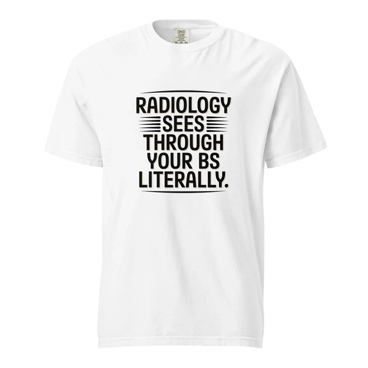 Funny Radiology Humor Tee - Briadanna