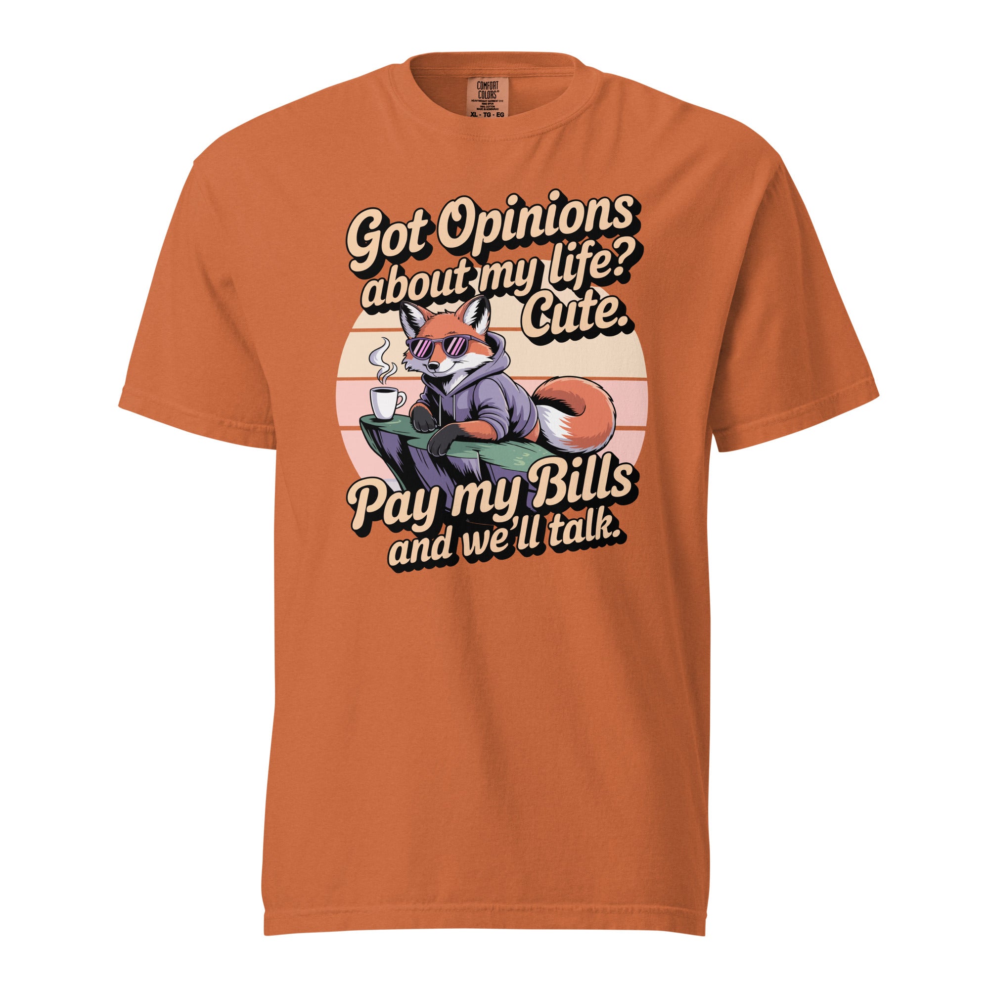 Got Opinions: Pay My Bills Tee - Briadanna