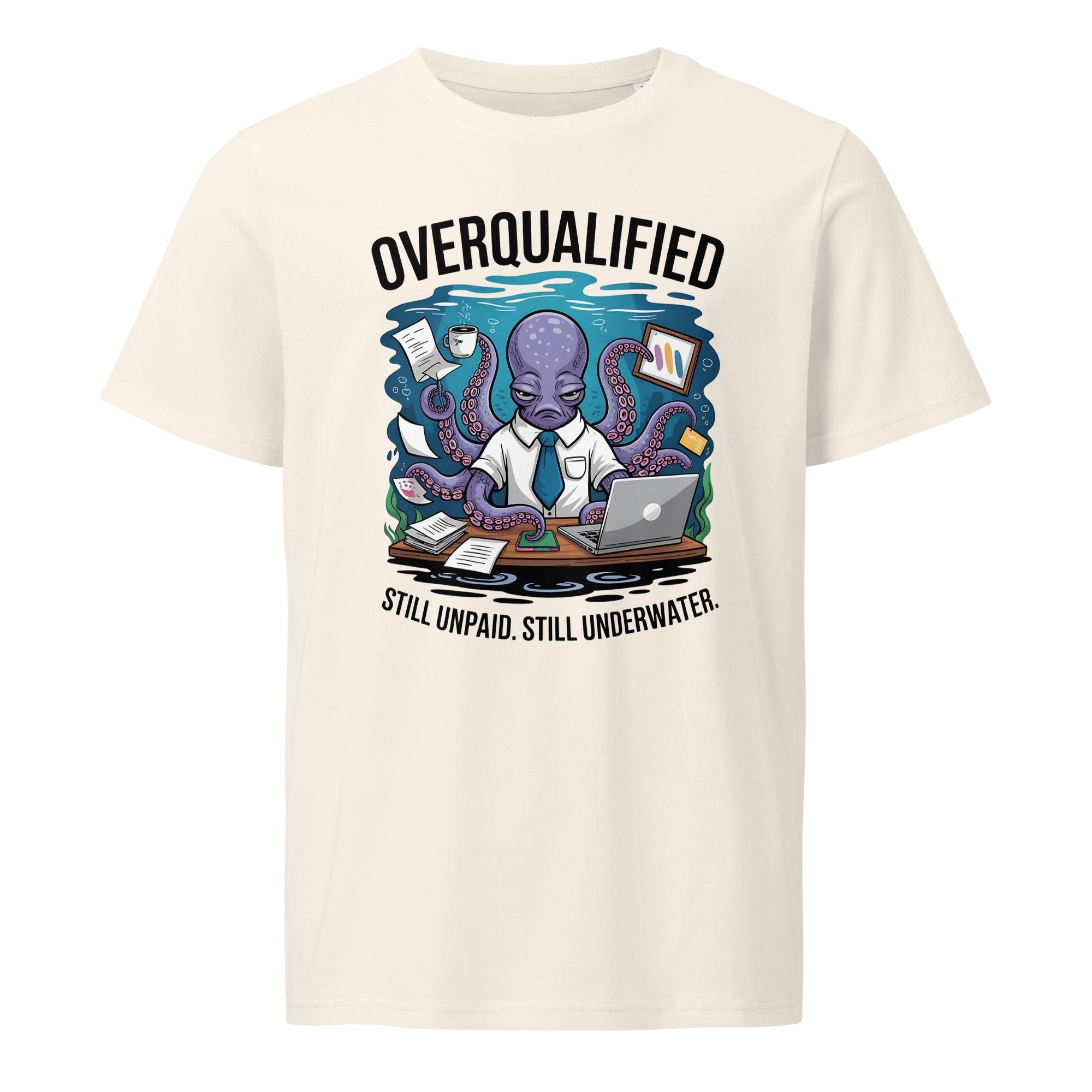 Funny Overqualified T-Shirt - Briadanna