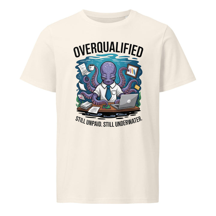 Funny Overqualified T-Shirt - Briadanna