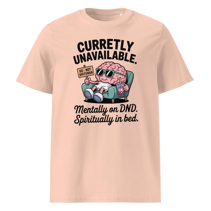 'Currently Unavailable' Organic T-Shirt - Briadanna