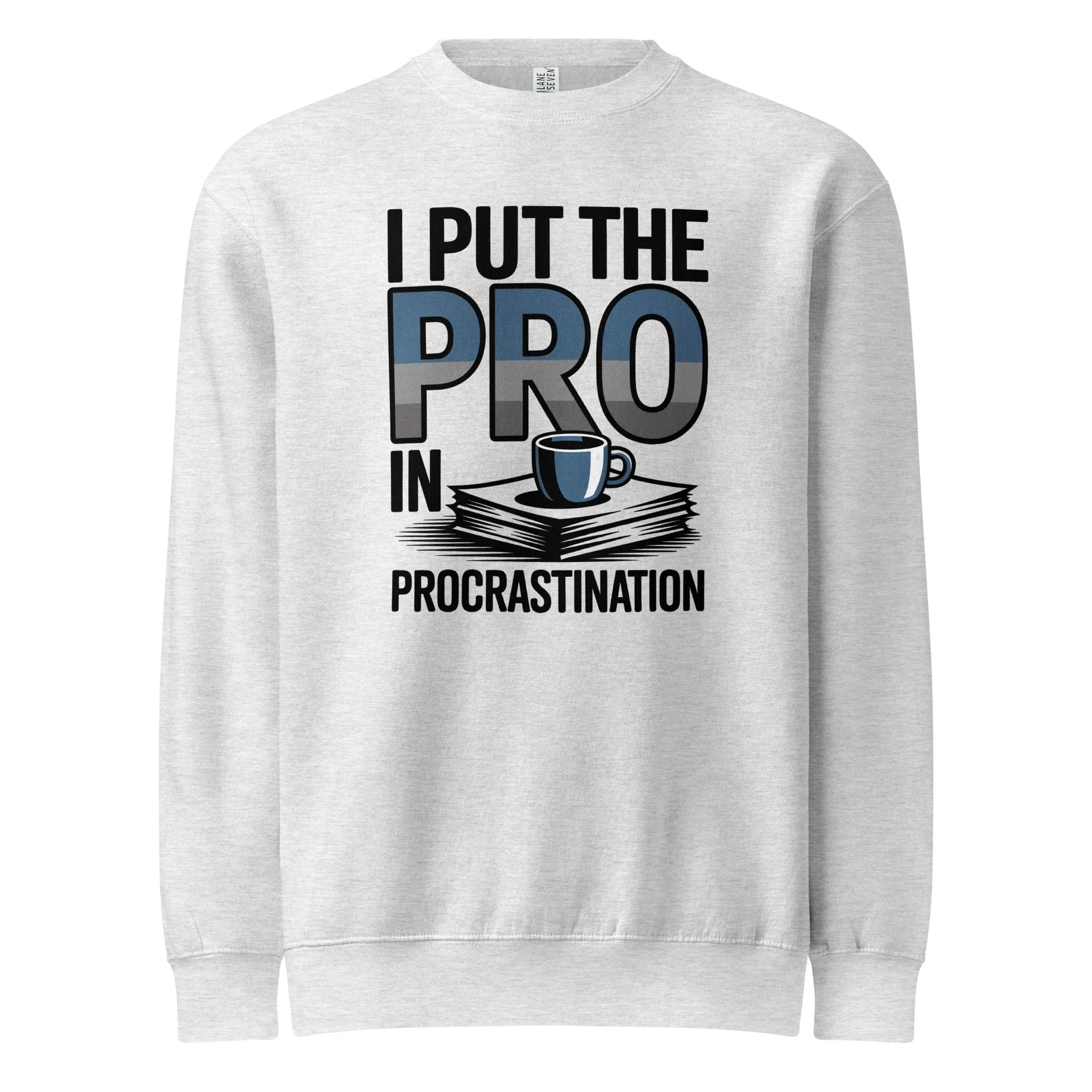 Procrastination Humor Sweatshirt - Briadanna
