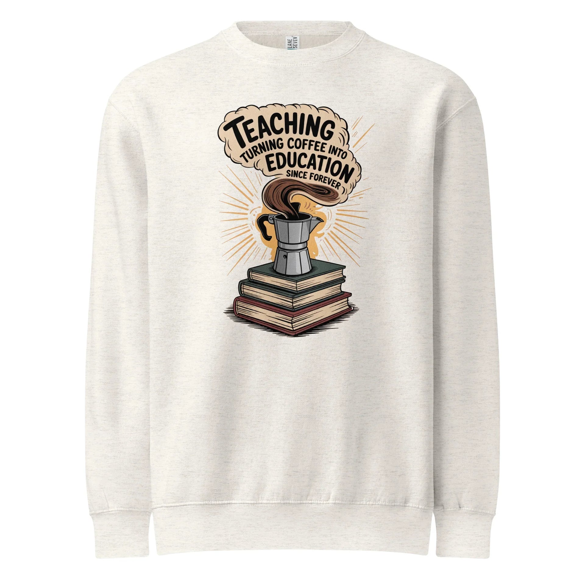 Teaching is Brewing Sweatshirt - Briadanna