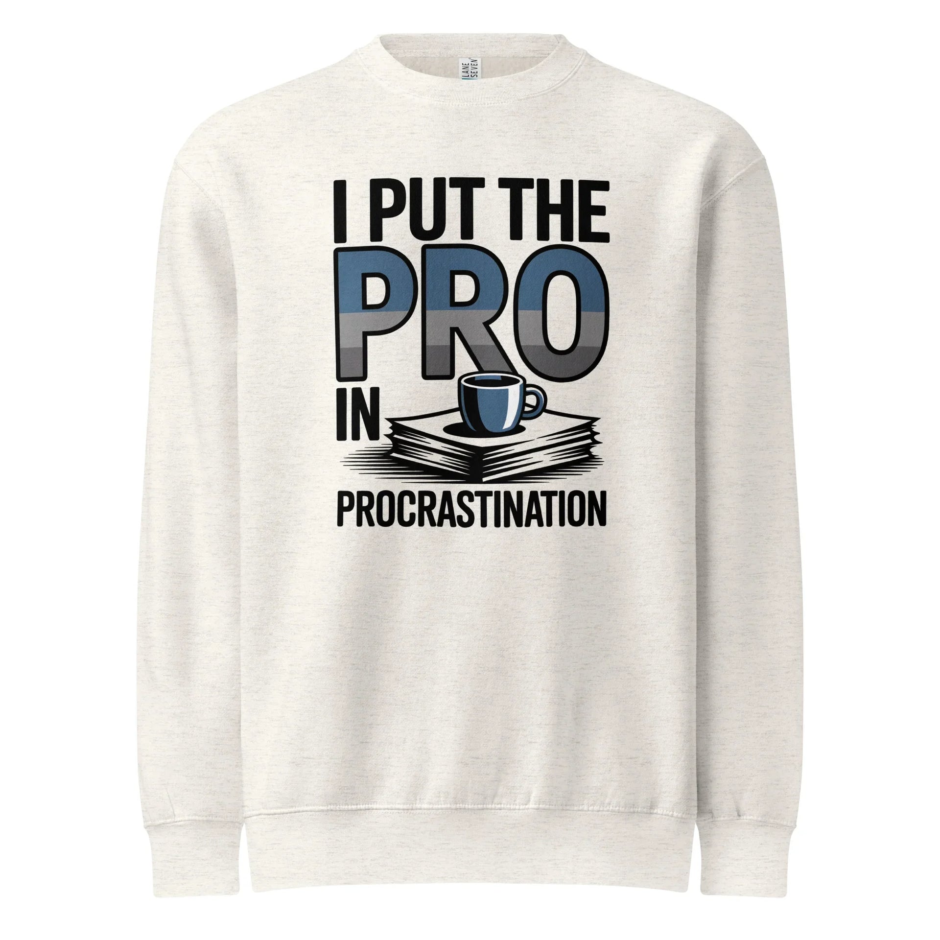 Procrastination Humor Sweatshirt - Briadanna