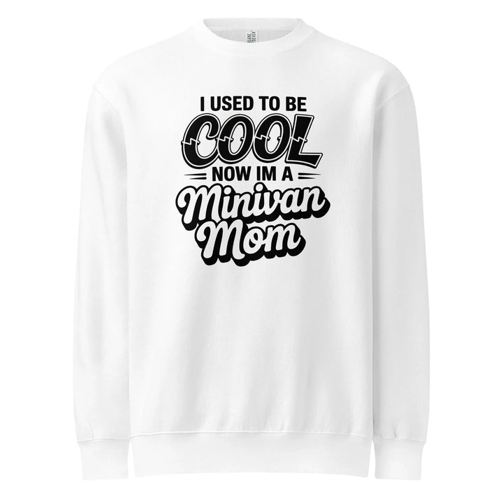 Cool Minivan Mom Sweatshirt - Briadanna