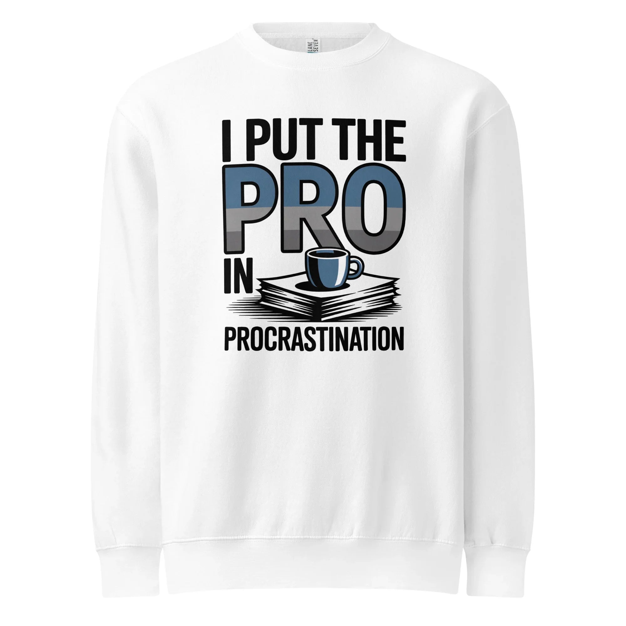 Procrastination Humor Sweatshirt - Briadanna