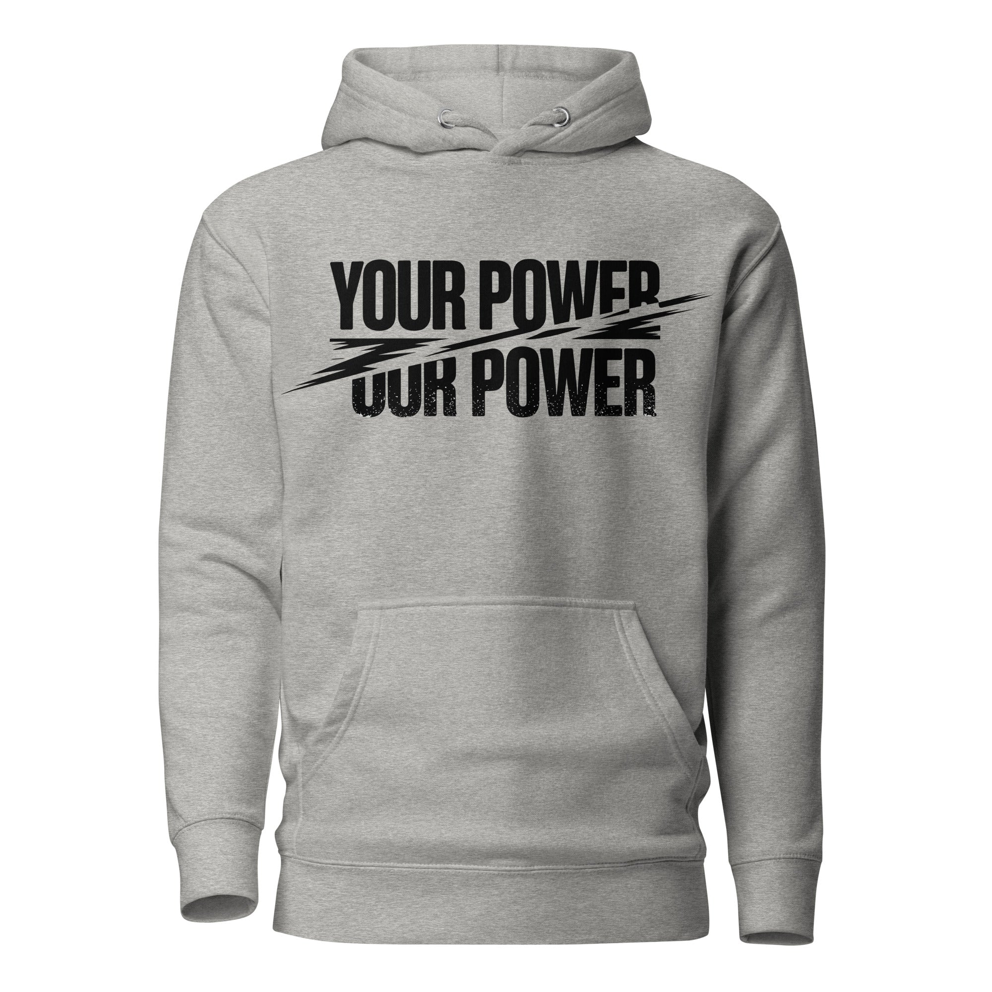 'Your Power, Our Power' Hoodie - Briadanna
