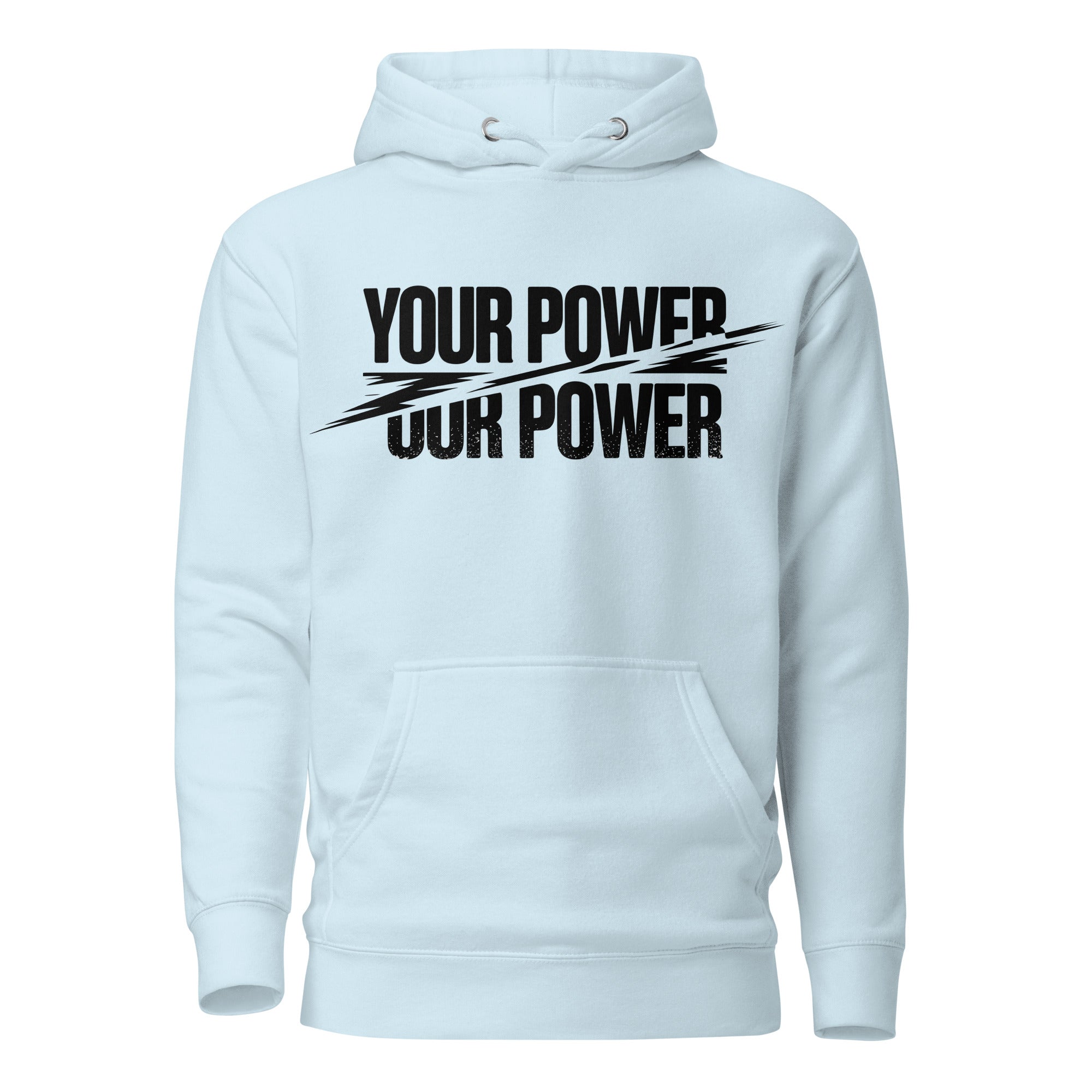 'Your Power, Our Power' Hoodie - Briadanna