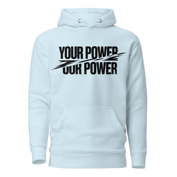 'Your Power, Our Power' Hoodie - Briadanna