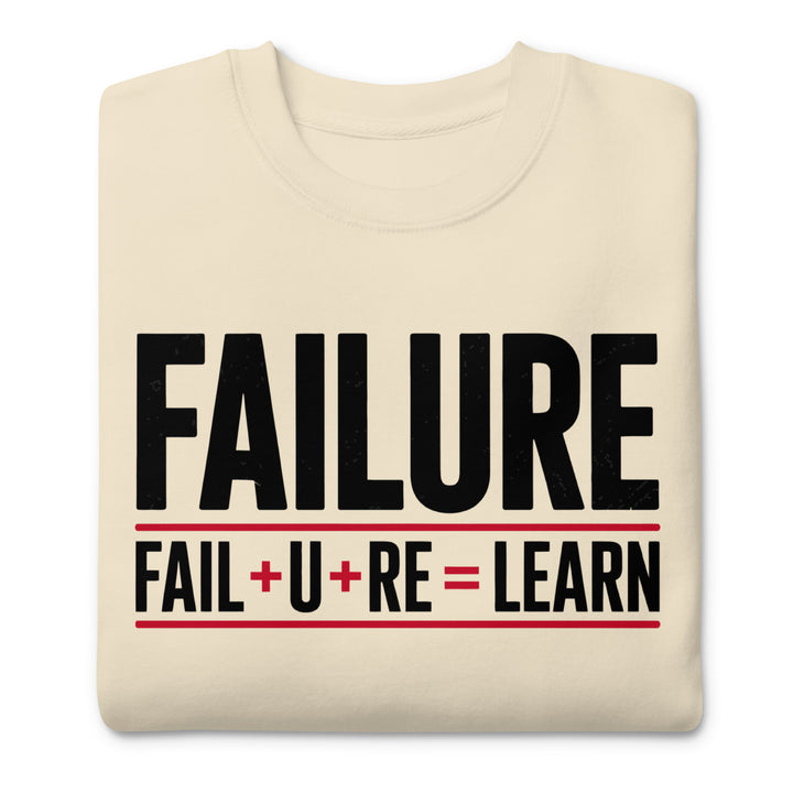Failure Is Learning Sweatshirt - Briadanna