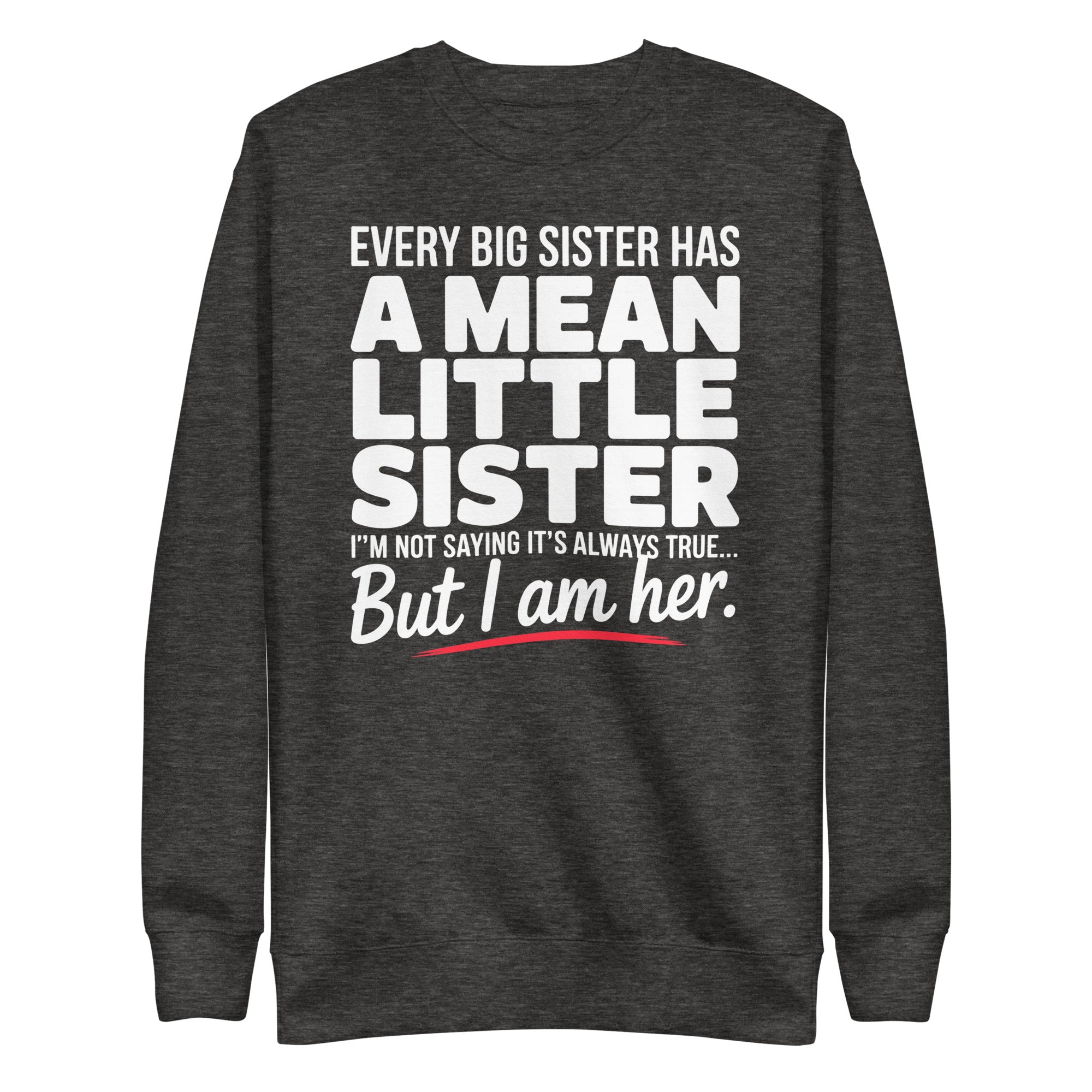 Funny Little Sister Sweatshirt - Briadanna