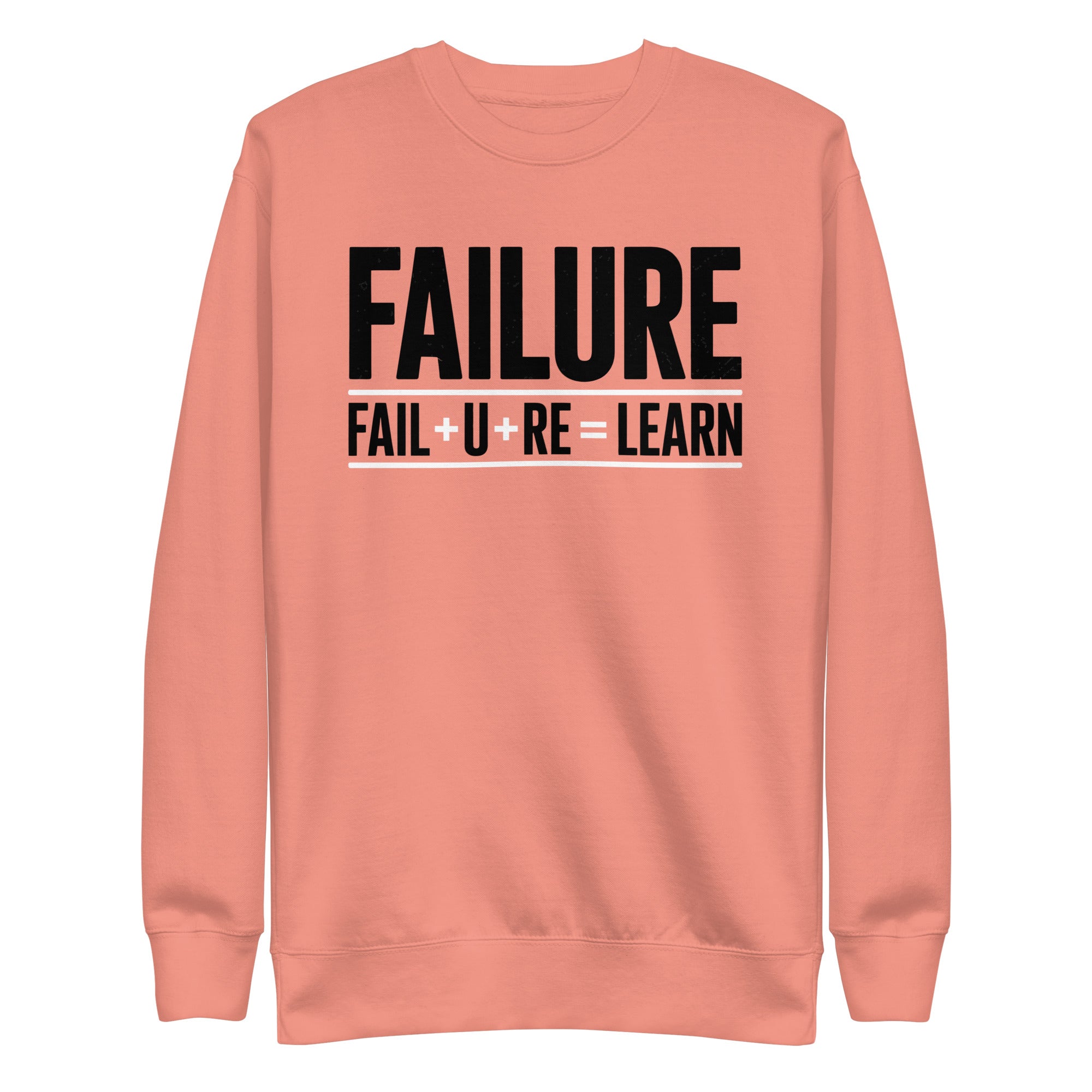 Failure Is Learning Sweatshirt - Briadanna