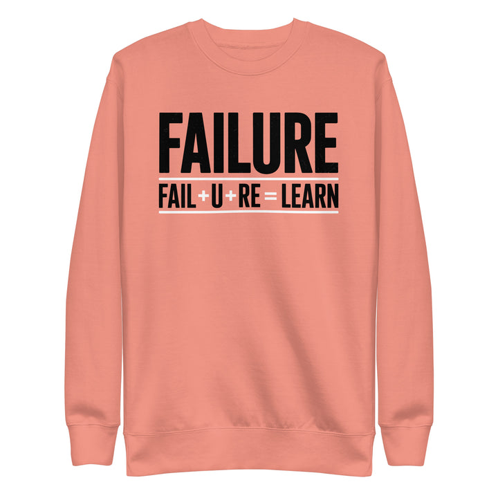 Failure Is Learning Sweatshirt - Briadanna