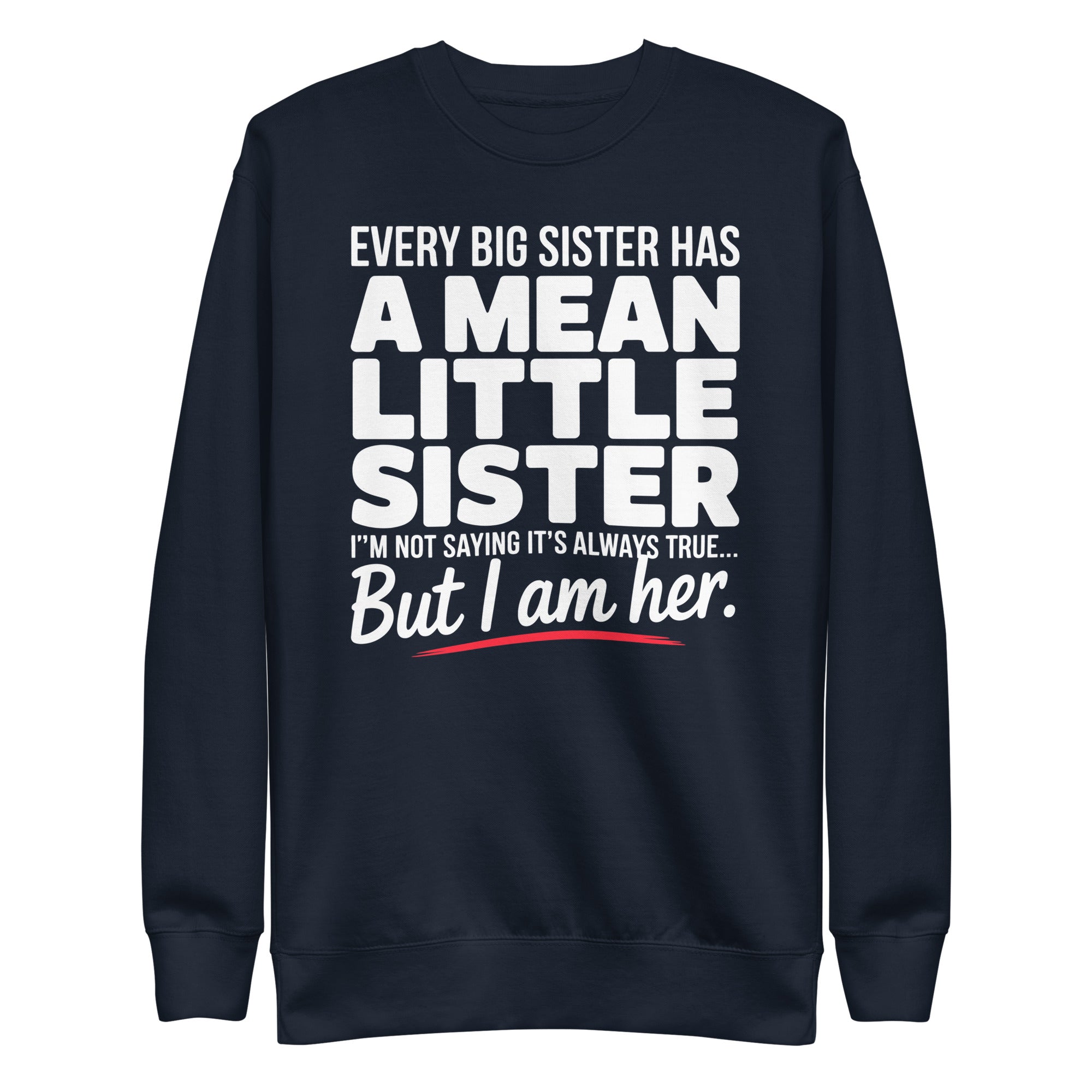 Funny Little Sister Sweatshirt - Briadanna
