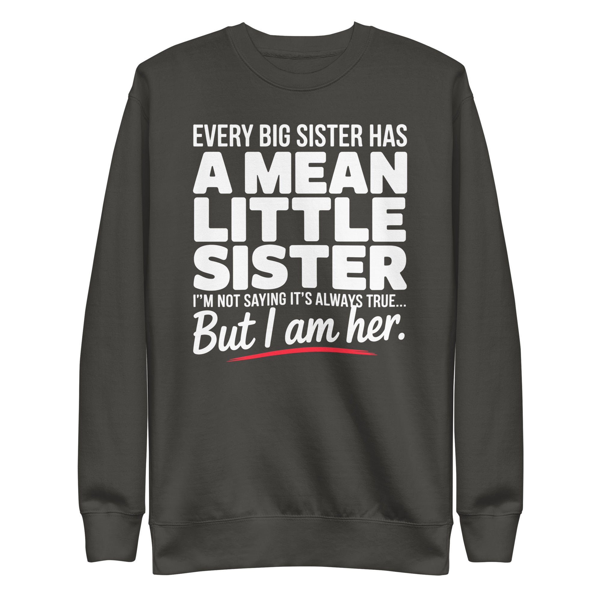 Funny Little Sister Sweatshirt - Briadanna