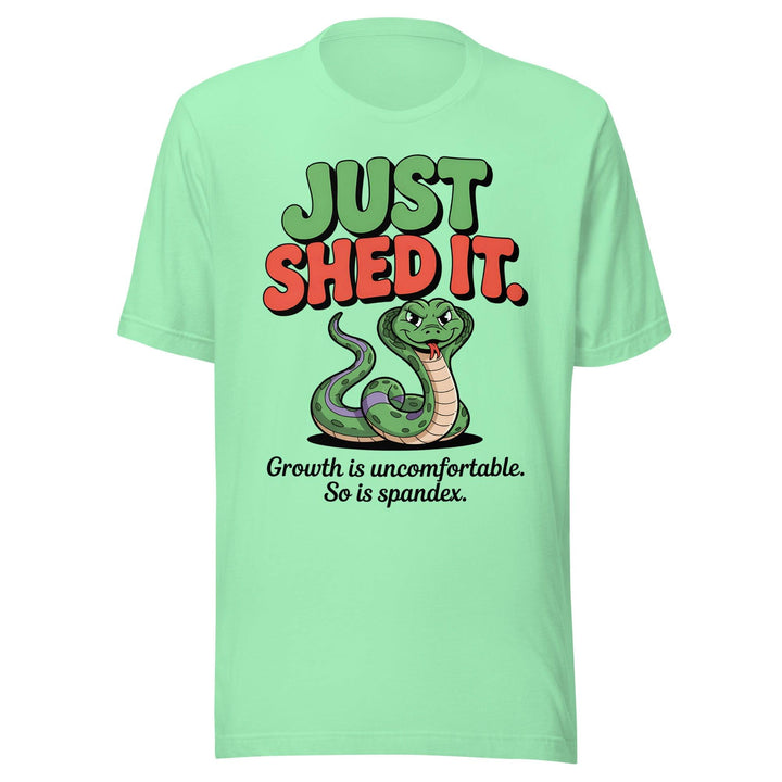 Funny "Just Shed It" Snake Design - Briadanna