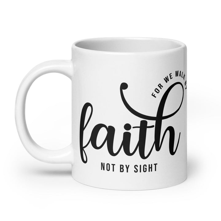 Walk By Faith Glossy Mug - Briadanna