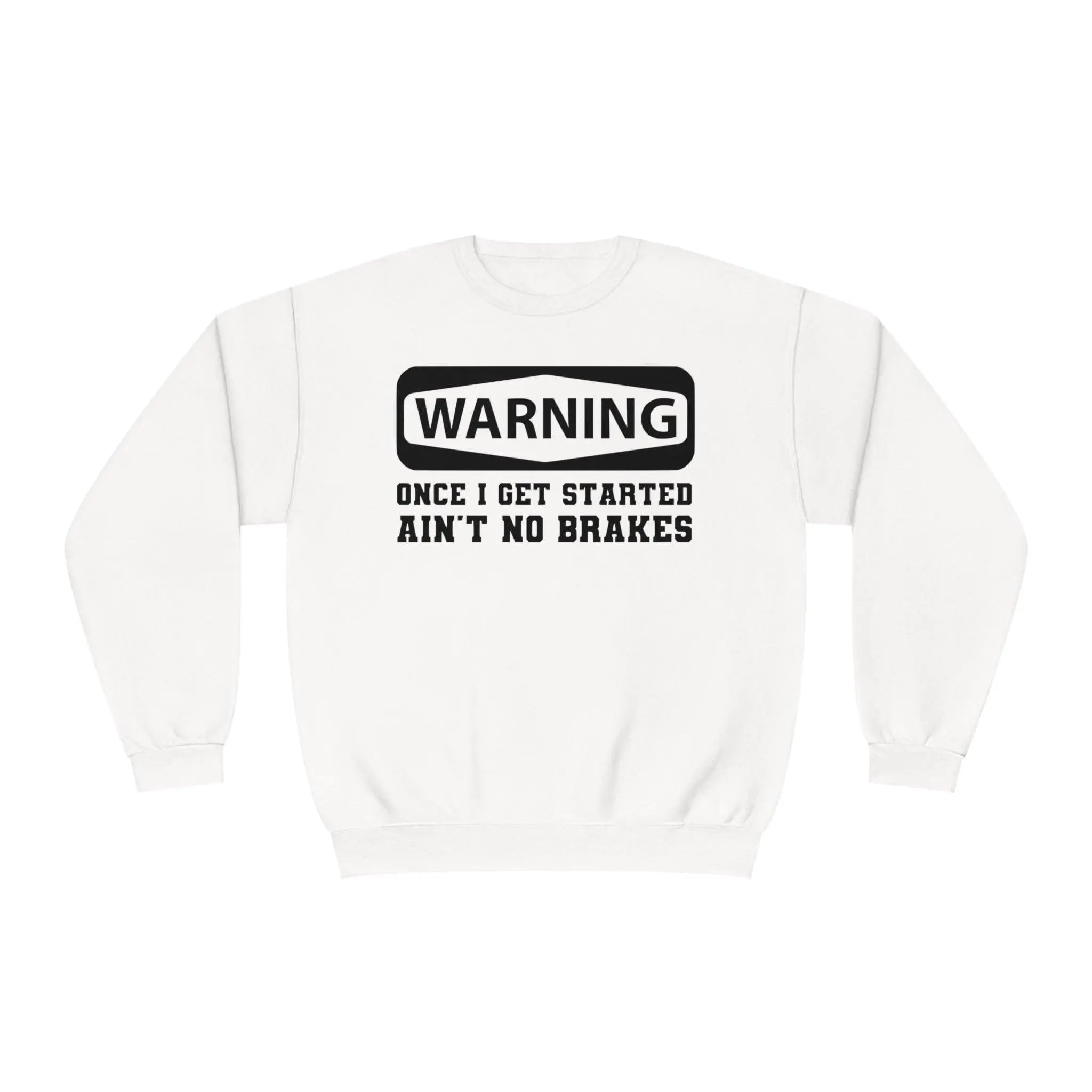 Warning Crewneck Sweatshirt - Briadanna