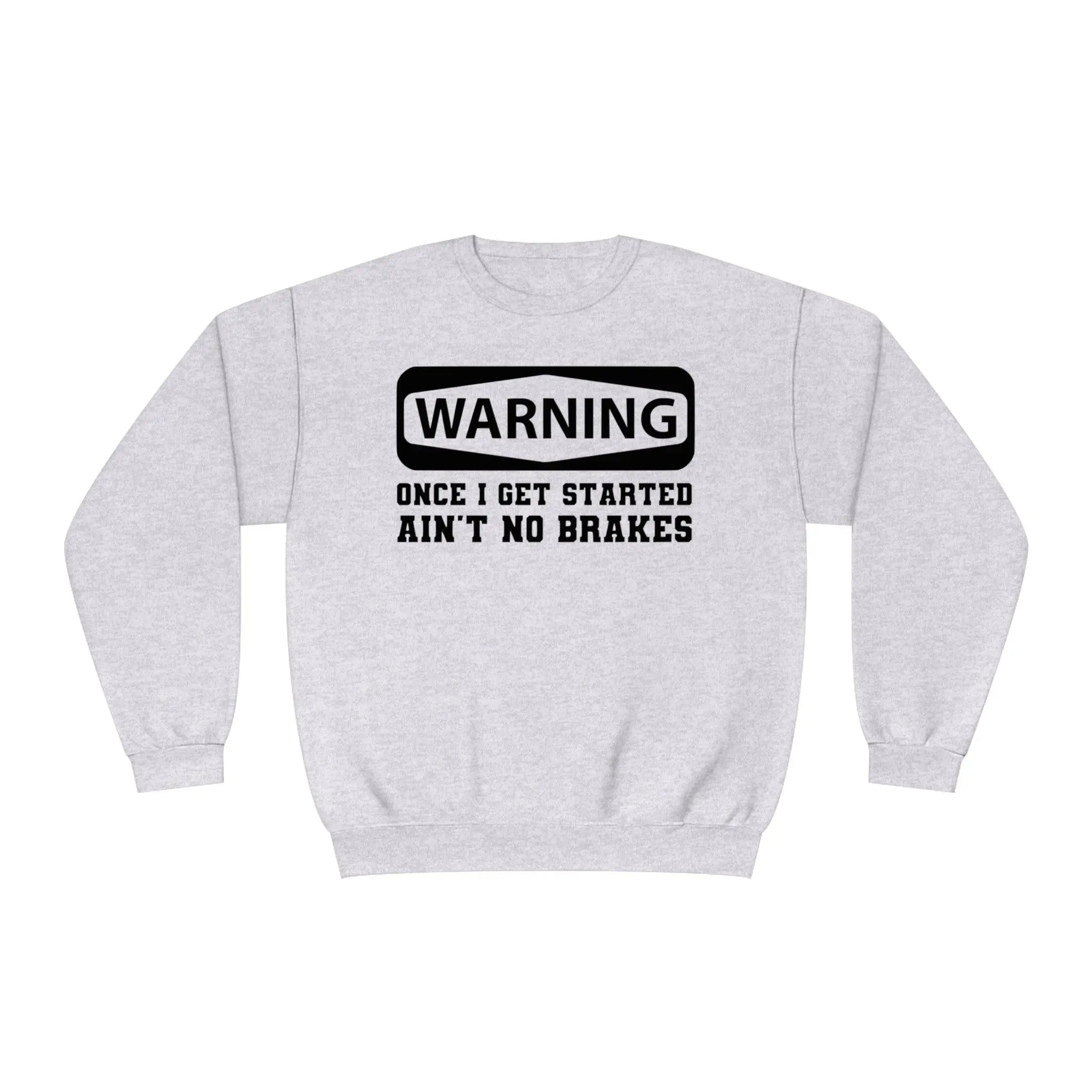 Warning Crewneck Sweatshirt - Briadanna