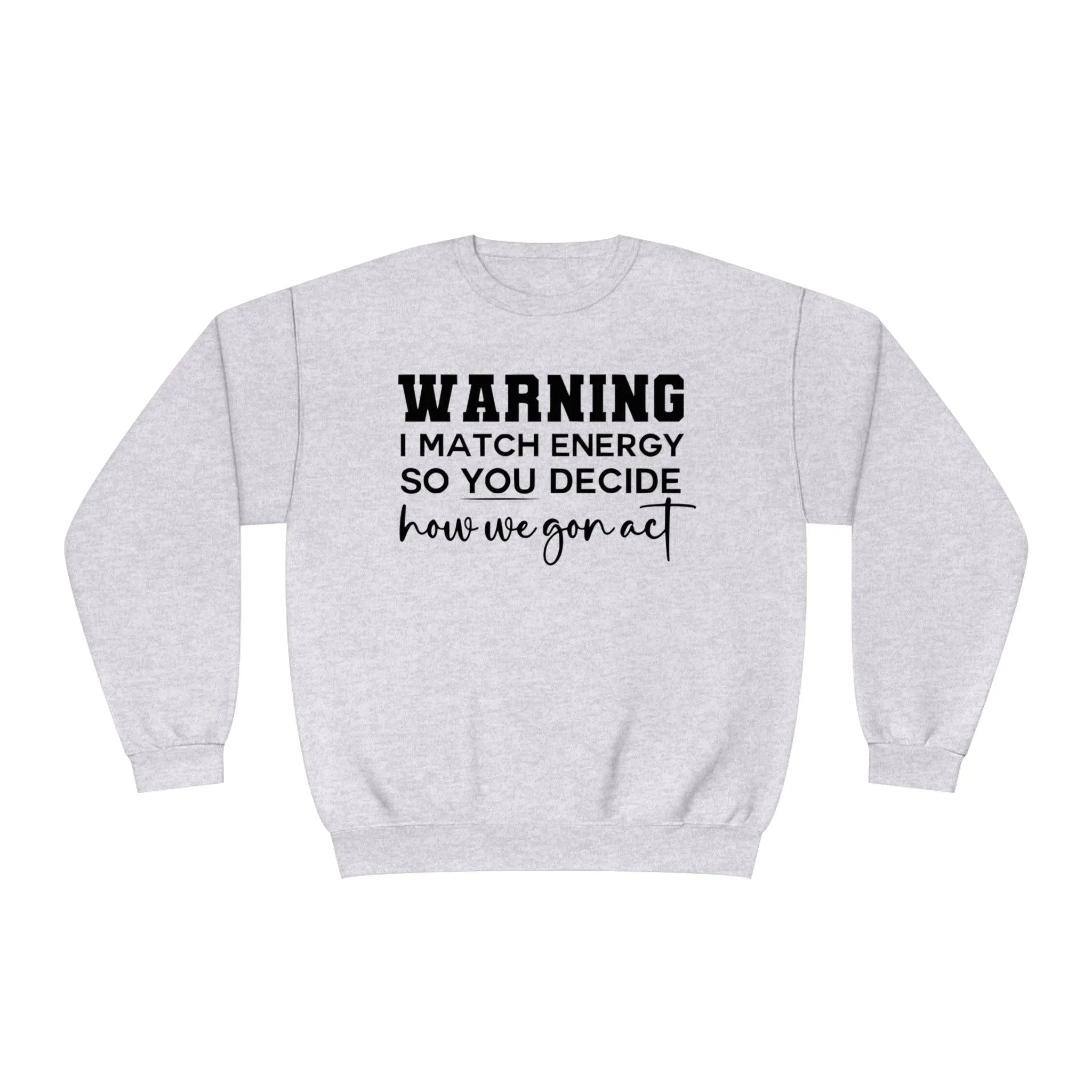 Warning II Crewneck Sweatshirt - Briadanna