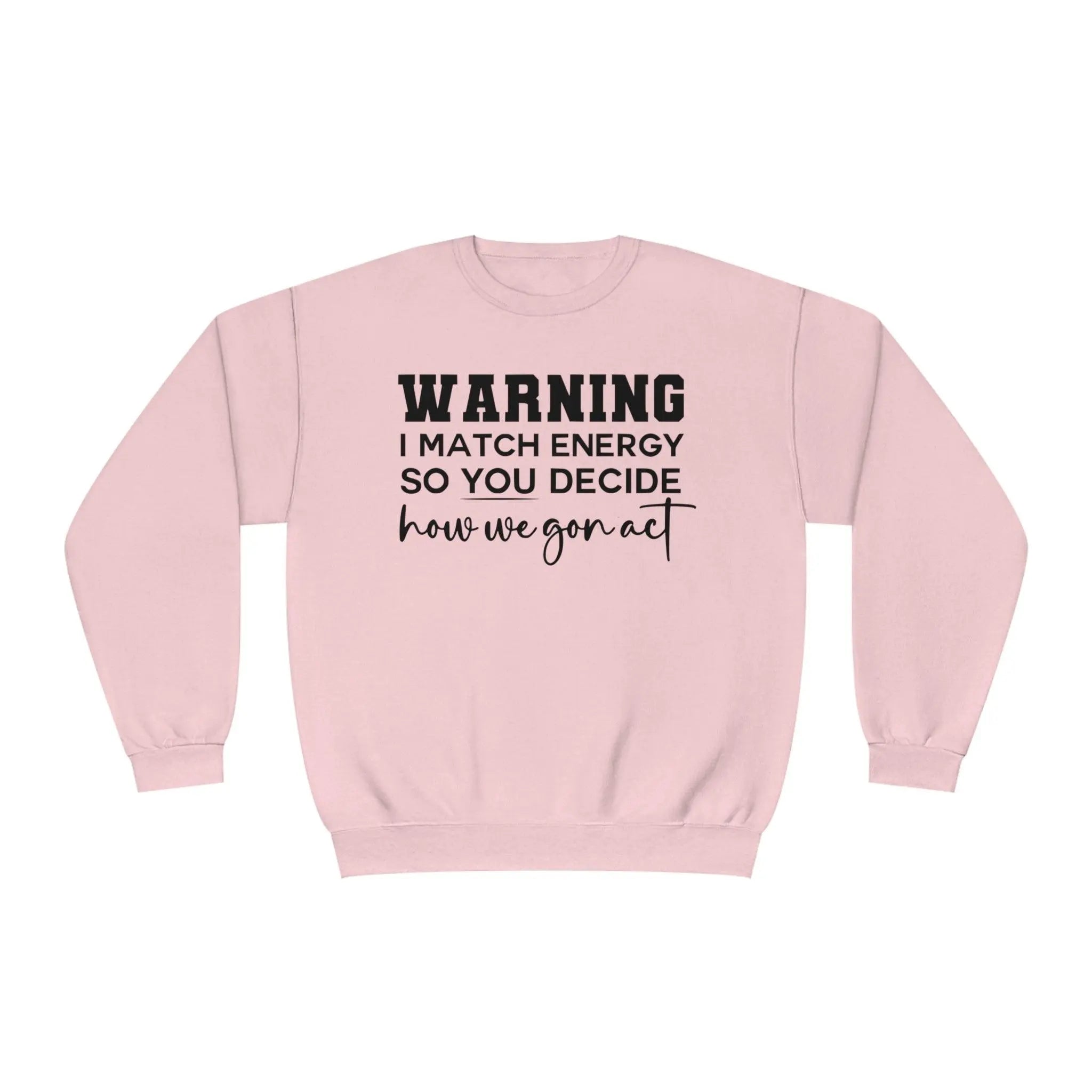 Warning II Crewneck Sweatshirt - Briadanna