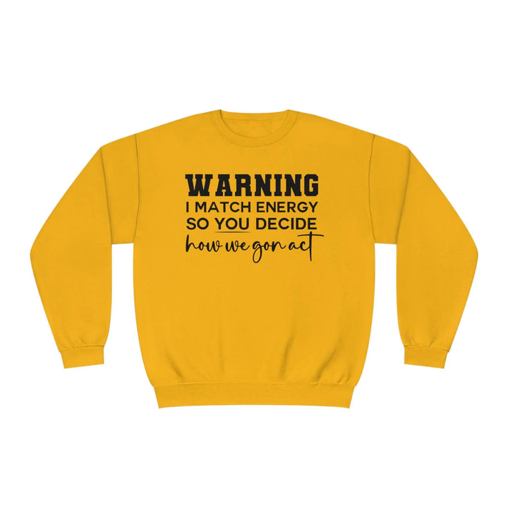 Warning II Crewneck Sweatshirt - Briadanna