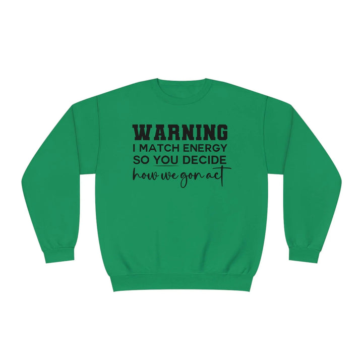 Warning II Crewneck Sweatshirt - Briadanna