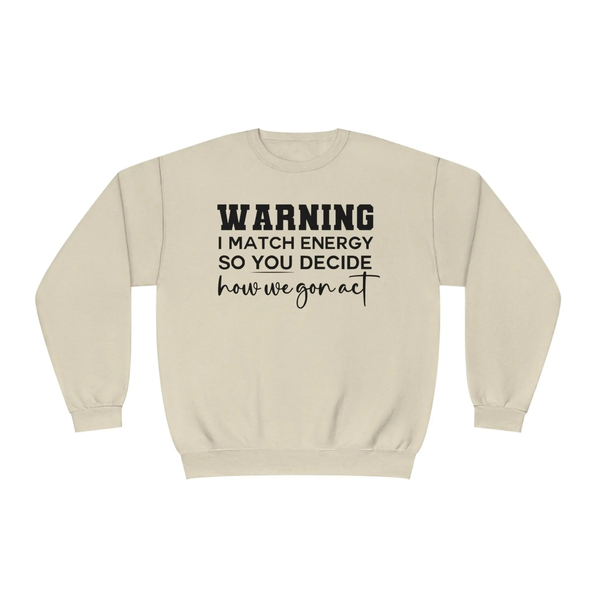 Warning II Crewneck Sweatshirt - Briadanna