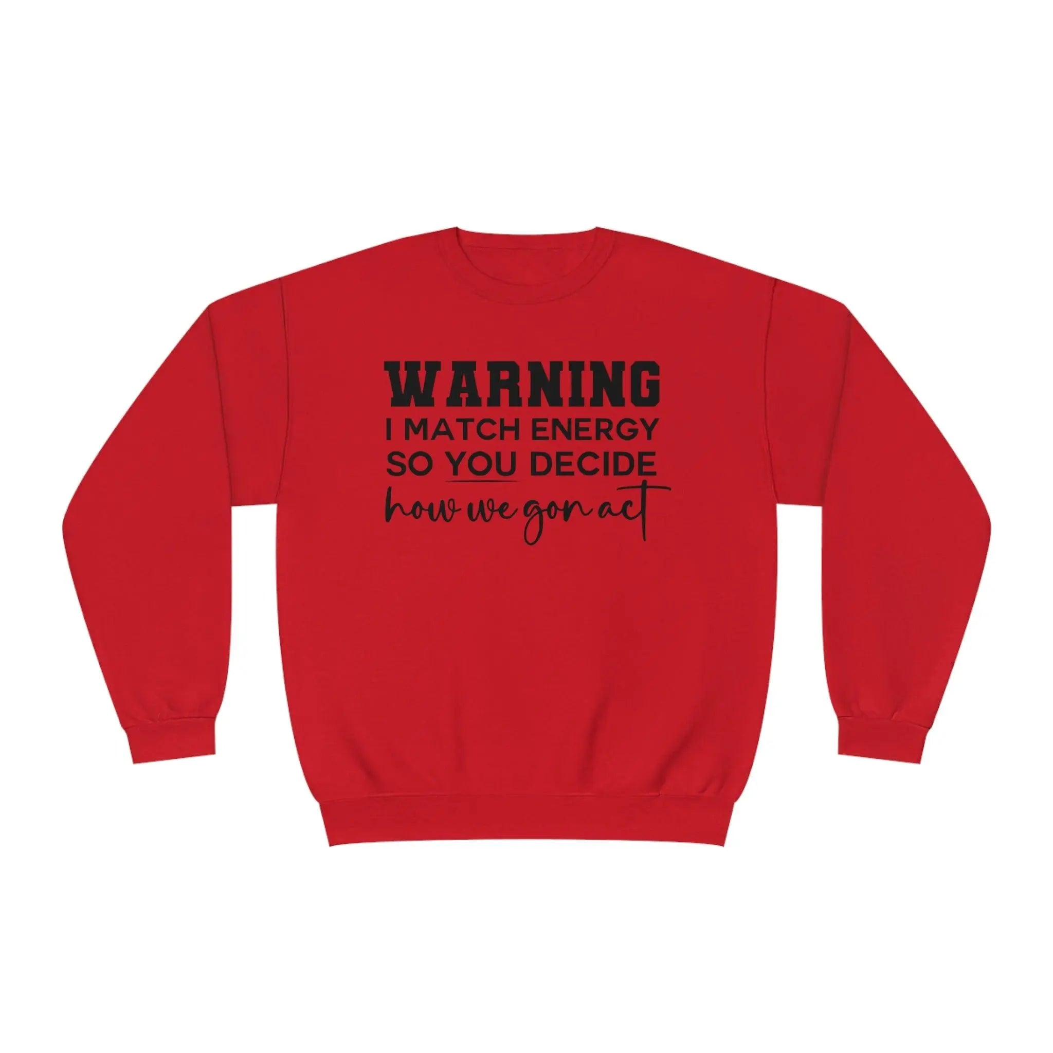 Warning II Crewneck Sweatshirt - Briadanna