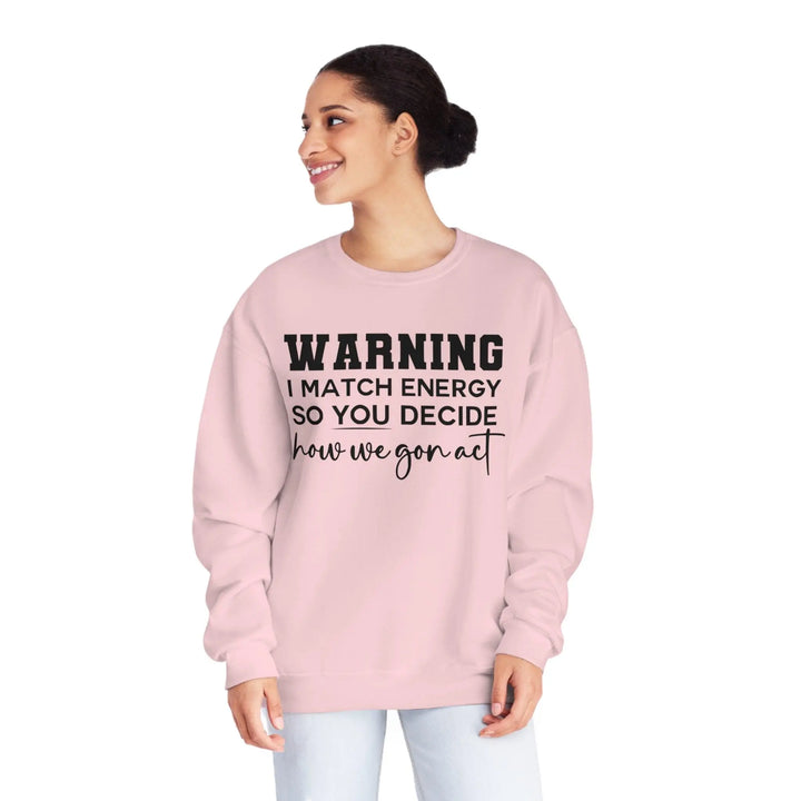 Warning II Crewneck Sweatshirt - Briadanna