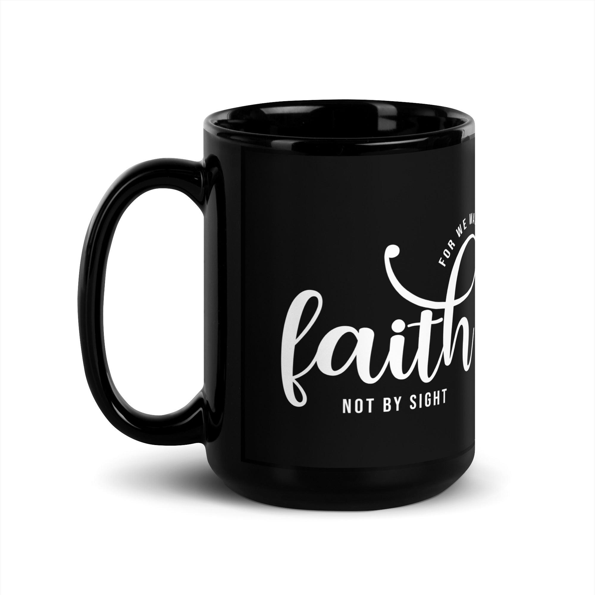 We Walk By Faith Mug - Briadanna