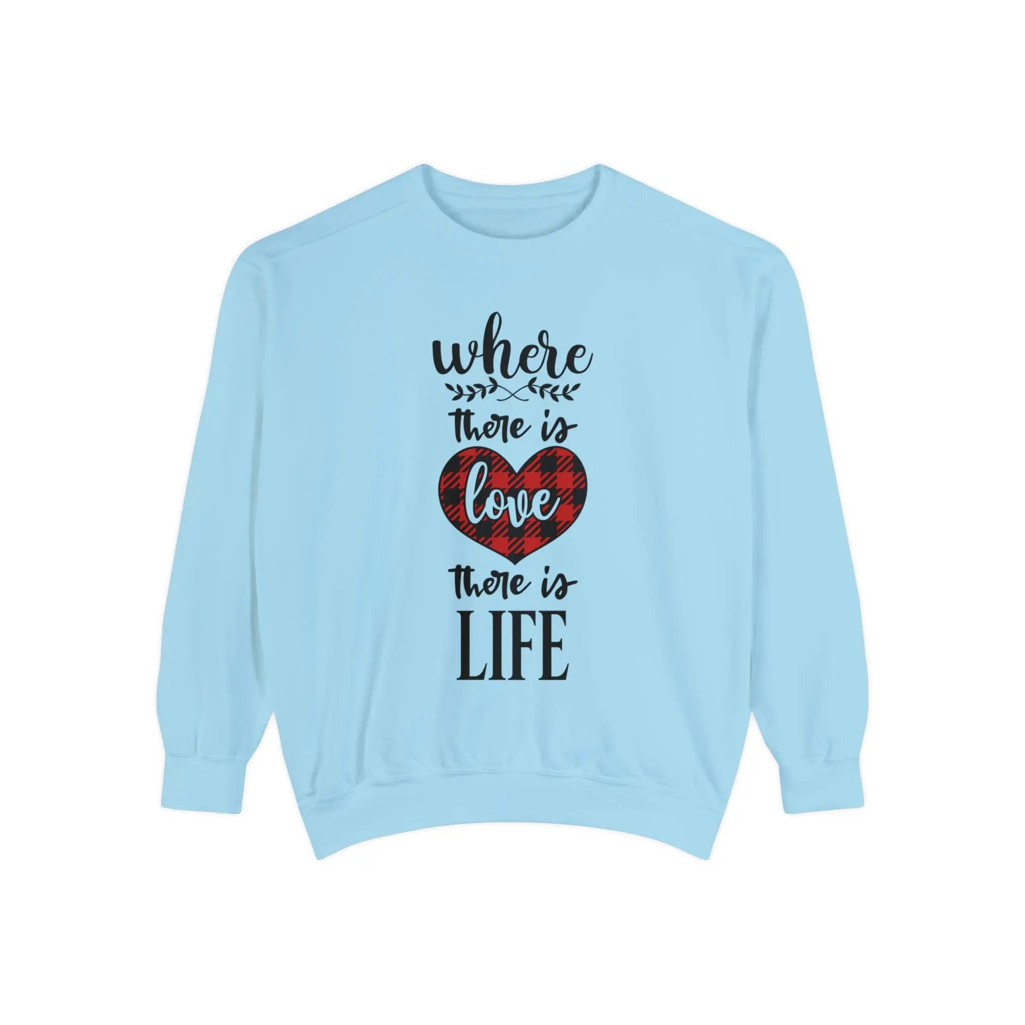 "Where There is Love" Sweatshirt - Briadanna