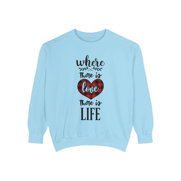 "Where There is Love" Sweatshirt - Briadanna