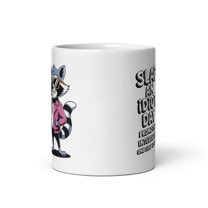 Funny Slap an Idiot Day Mug - Briadanna