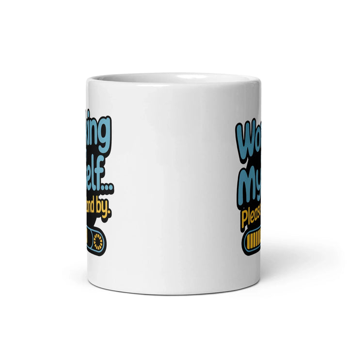 'Working on Myself..' Ceramic Mug - Briadanna