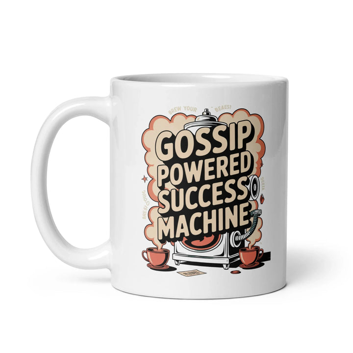 Gossip Powered Success Machine Mug - Briadanna