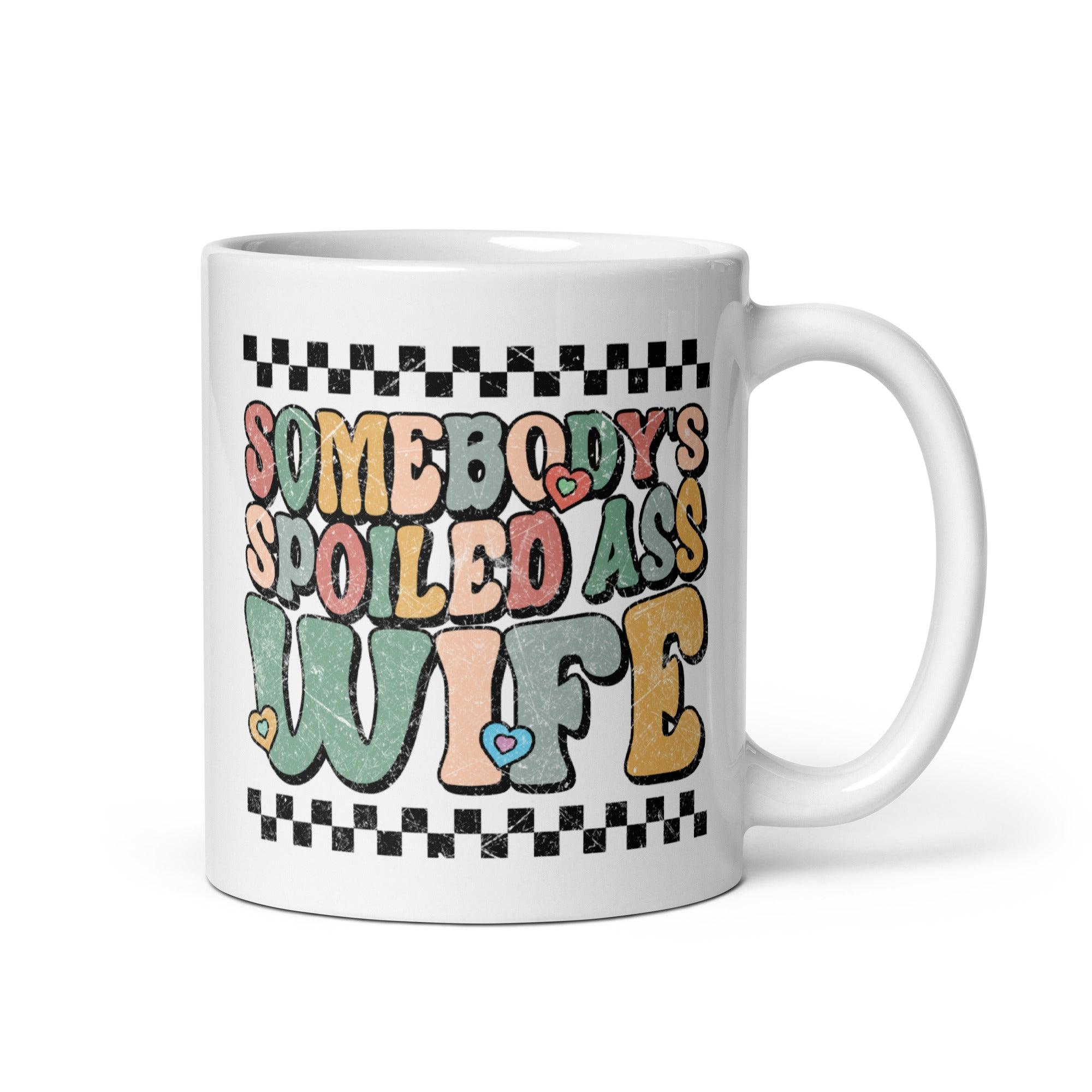 Somebody's Spoiled Wife Mug - Briadanna