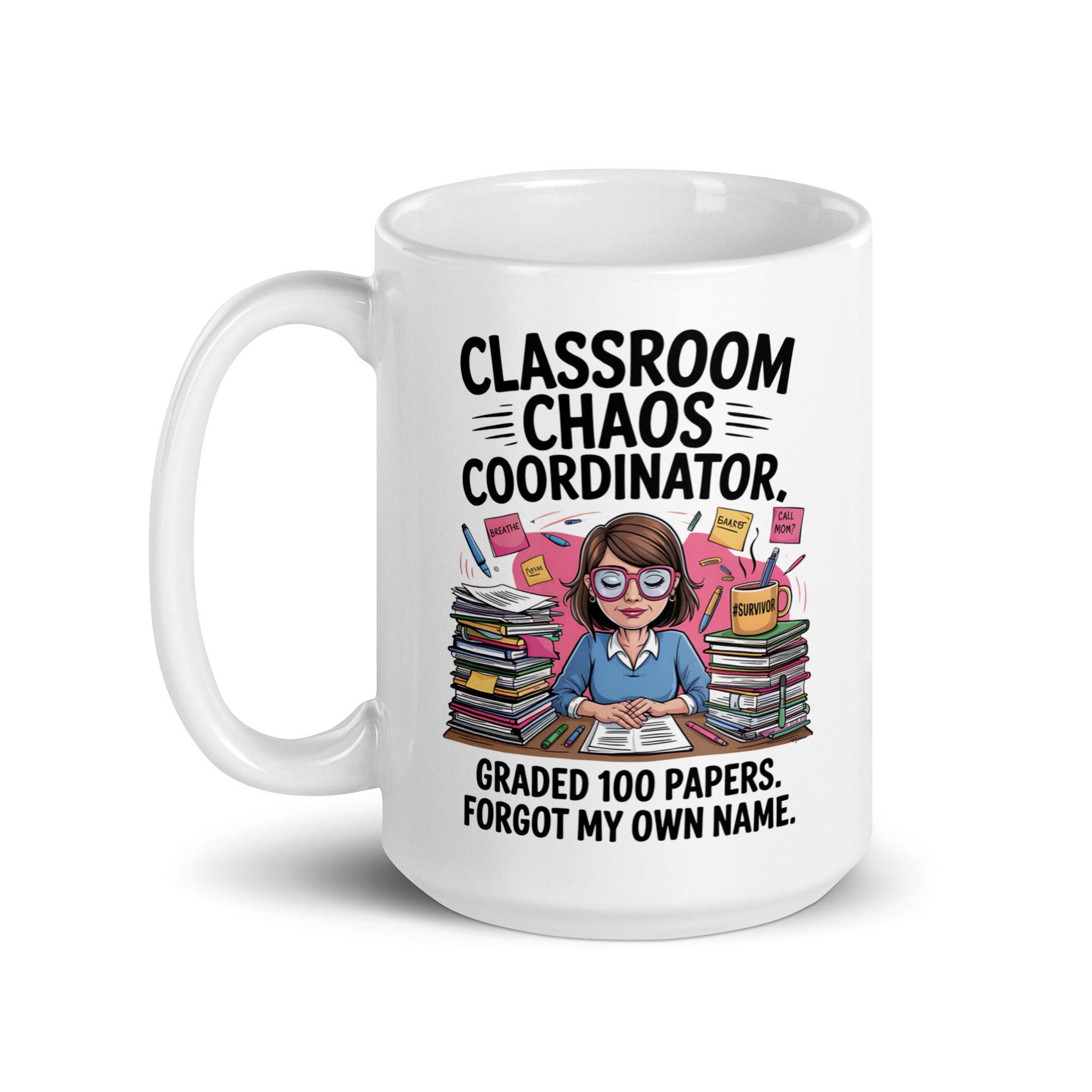 Classroom Chaos Coordinator Mug - Briadanna