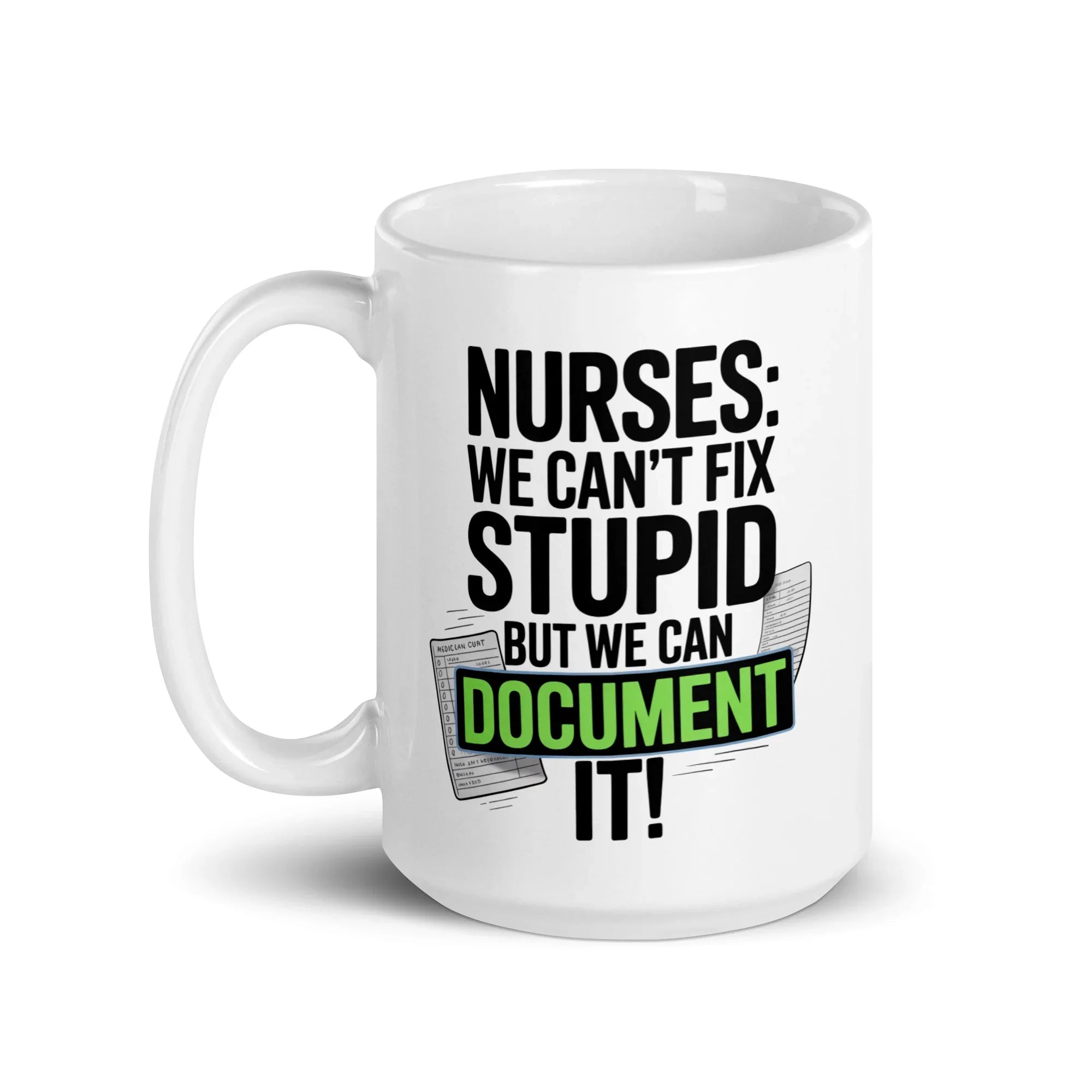 Nurse Humor Ceramic Mug - Briadanna