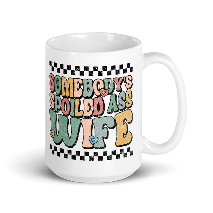 Somebody's Spoiled Wife Mug - Briadanna