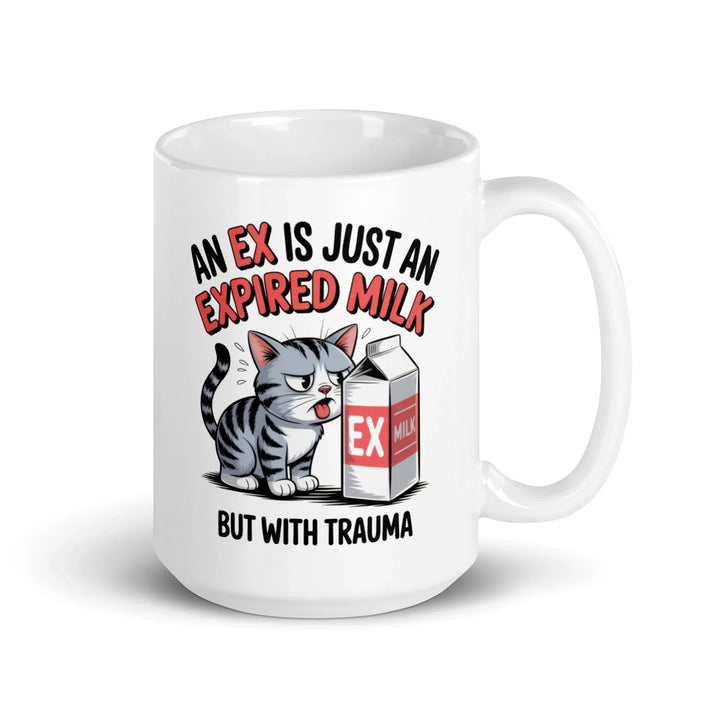'An Ex is an Expired Milk' Mug - Briadanna