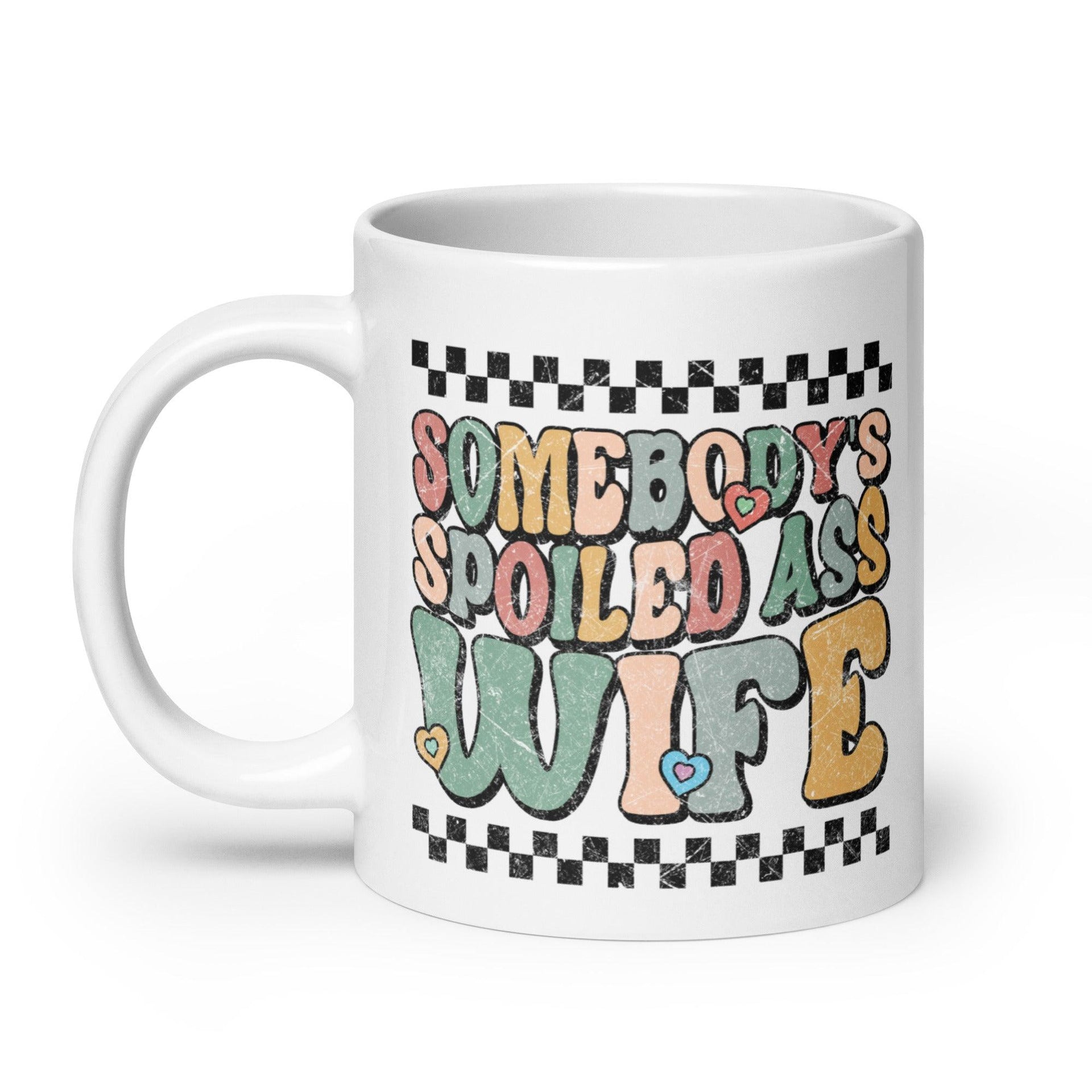 Somebody's Spoiled Wife Mug - Briadanna