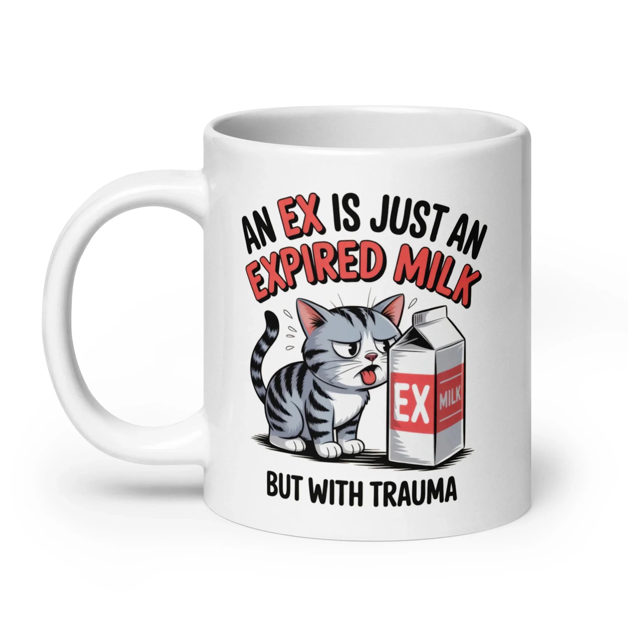'An Ex is an Expired Milk' Mug - Briadanna