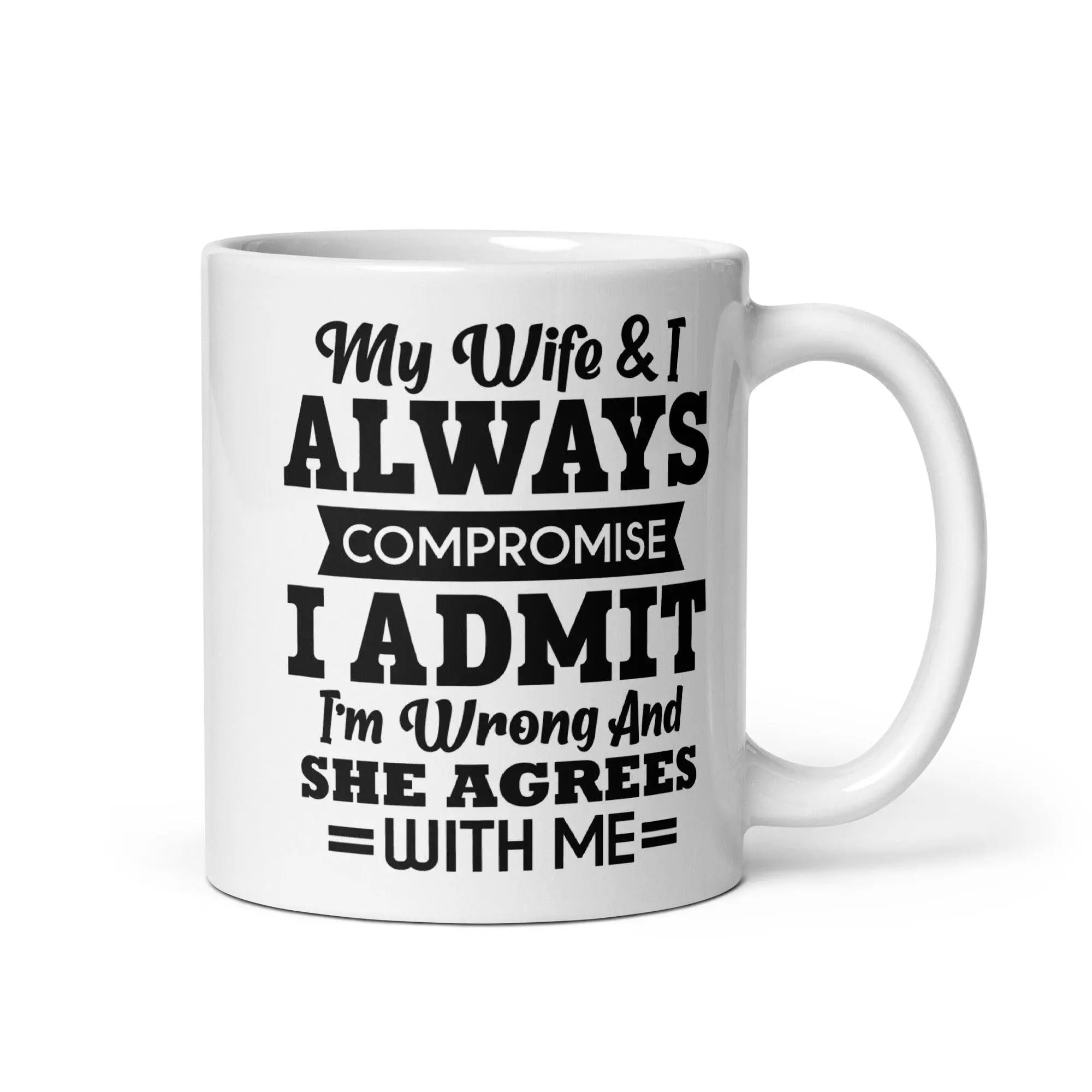 Wife & I Always Compromise Mug - Briadanna