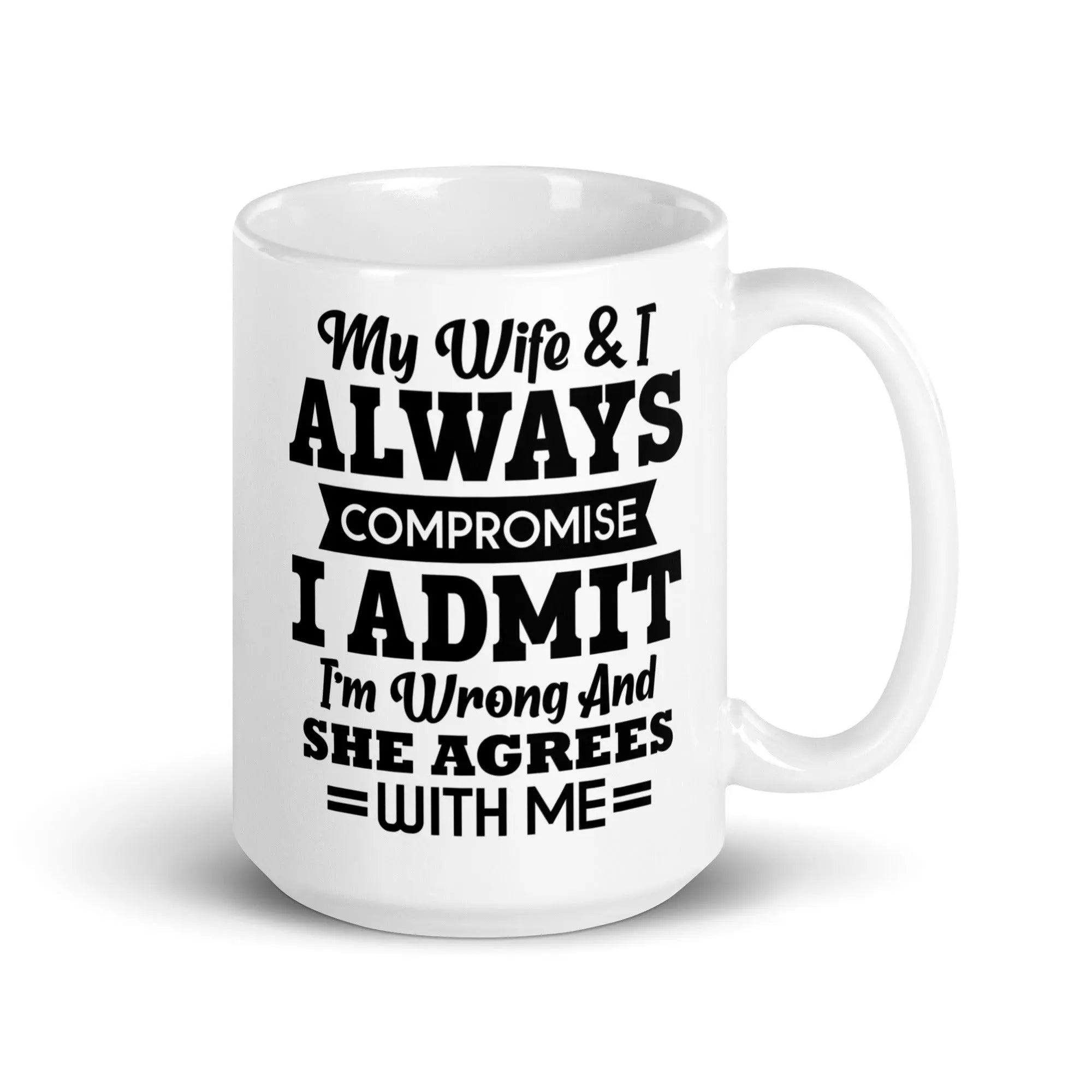 Wife & I Always Compromise Mug - Briadanna