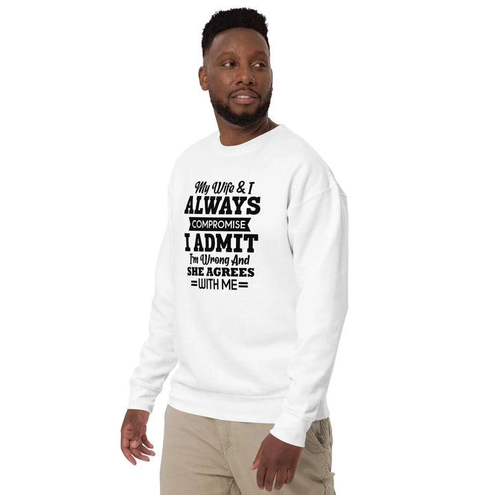 Wife & I Compromise Premium Sweatshirt - Briadanna