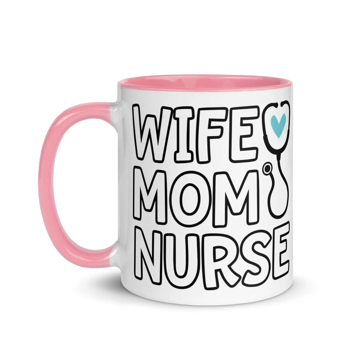 Wife, Mom & Nurse Mug - Briadanna