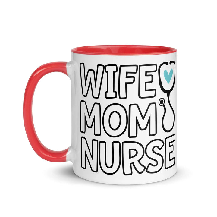 Wife, Mom & Nurse Mug - Briadanna